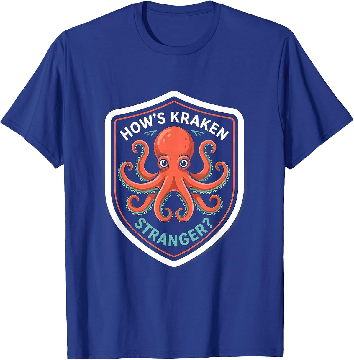 Men's How's Kraken, Stranger? Playful Octopus Lover Sticker Style T-Shirt - Royal Blue