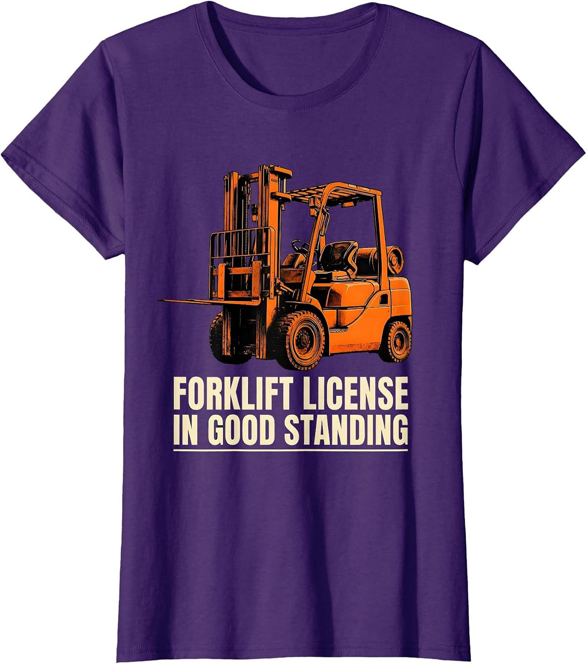Women's Forklift License In Good Standing Funny Construction Worker T-Shirt - Purple