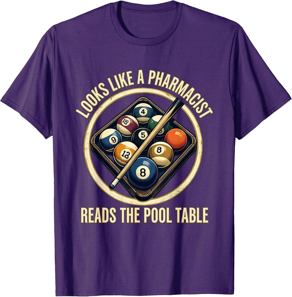 Looks Like A Pharmacist. Reads The Pool Table Pool Player T-Shirt - Purple
