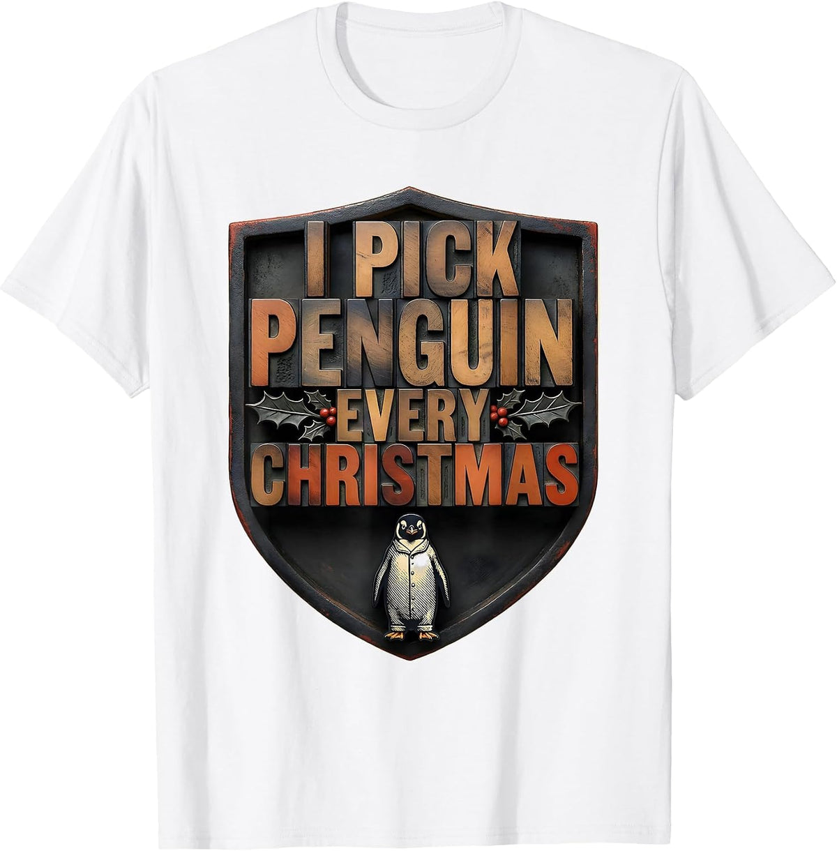 Men's I Pick Penguin Every Christmas Funny Penguin Lover Ugly T-Shirt - White