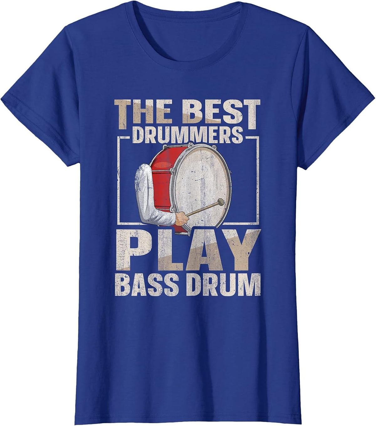 Bass Drum Marching Band Quote for a Marching Band Drummer T-Shirt - Royal Blue