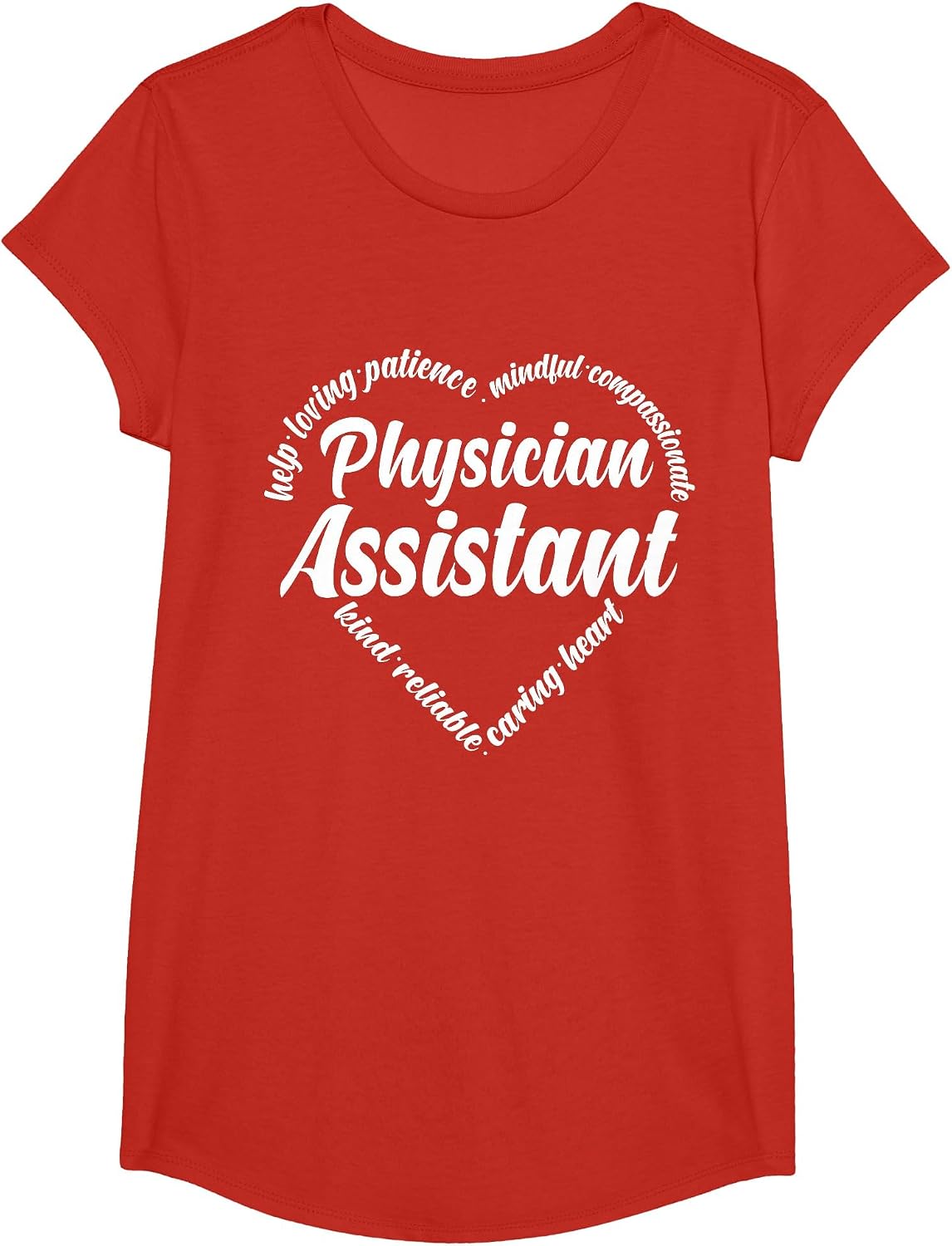Physician Assistant Help Loving Patience Mindful Compassiona T-Shirt - Girls Red