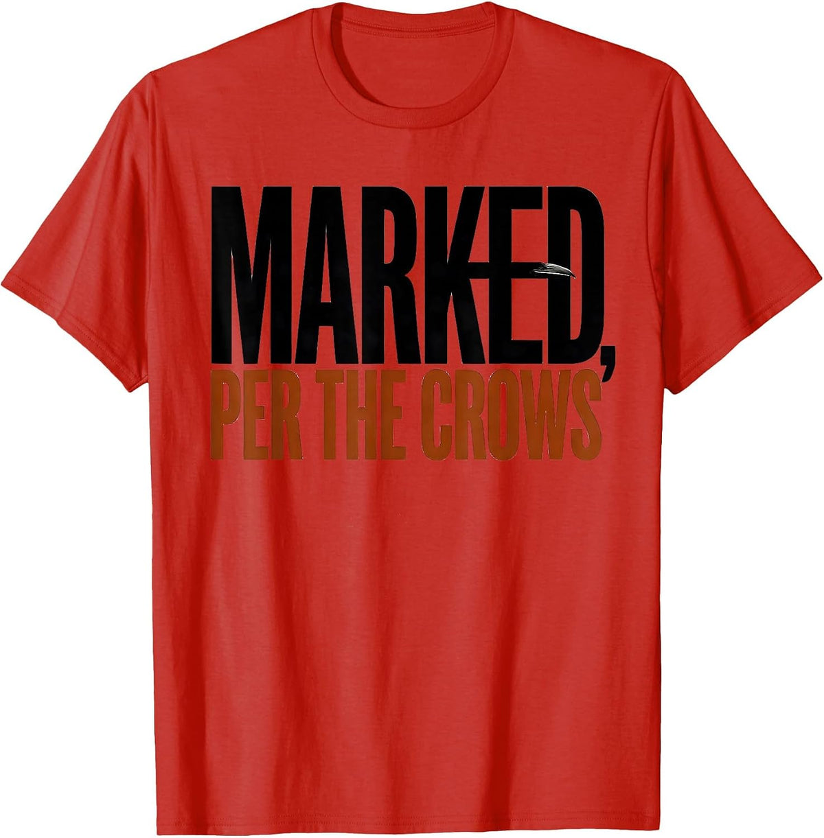 Men's Marked Per The Crows Dark Humor Crow Obsession Gothic T-Shirt - Red