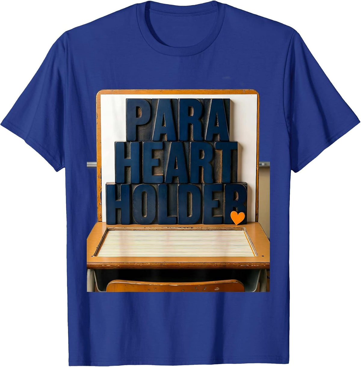 Para Heart Holder Funny Paraprofessional Teacher Aide T-Shirt - Royal Blue