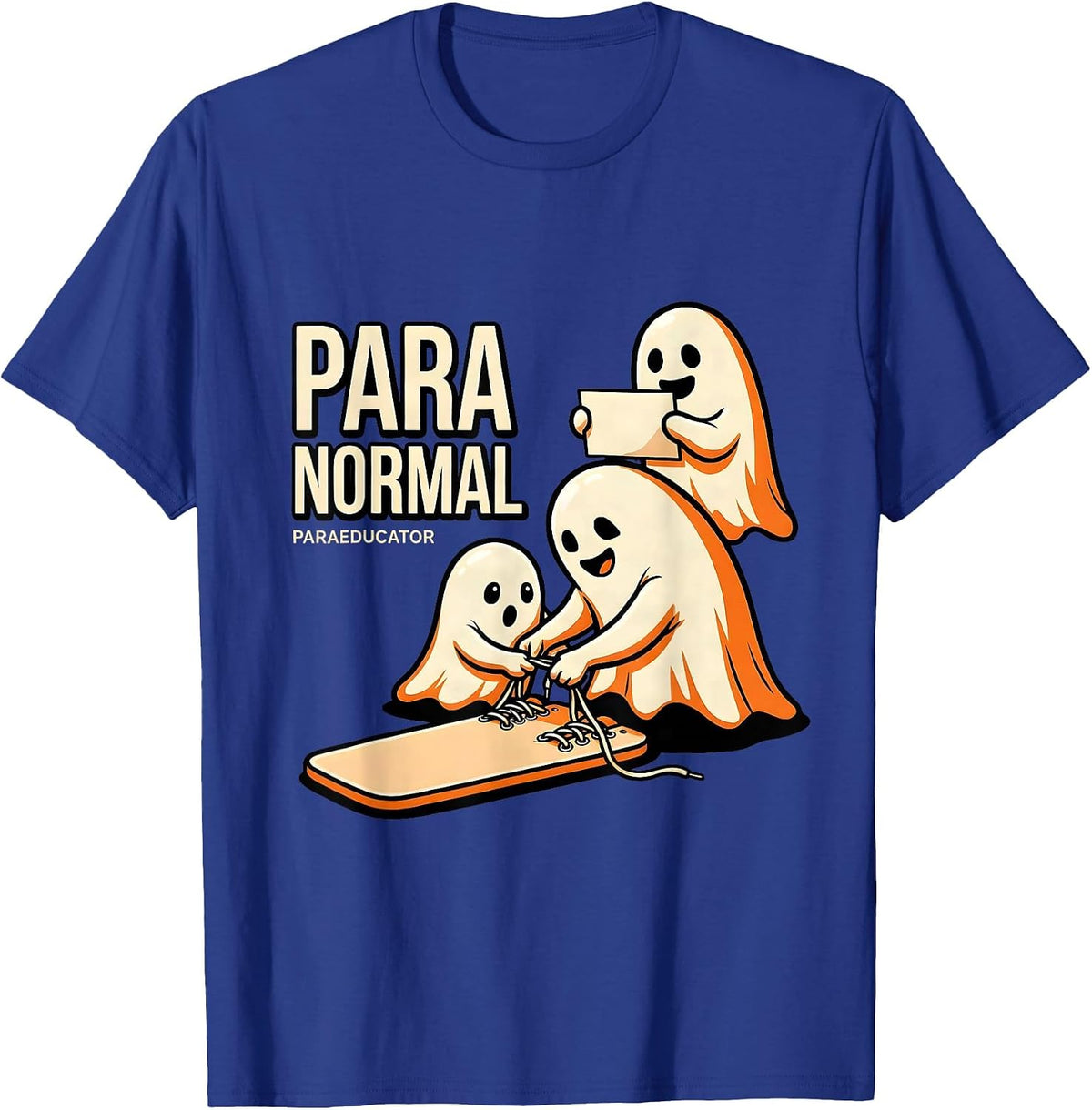 Para Normal Paraeducator Funny Ghost Paraprofessional T-Shirt - Royal Blue