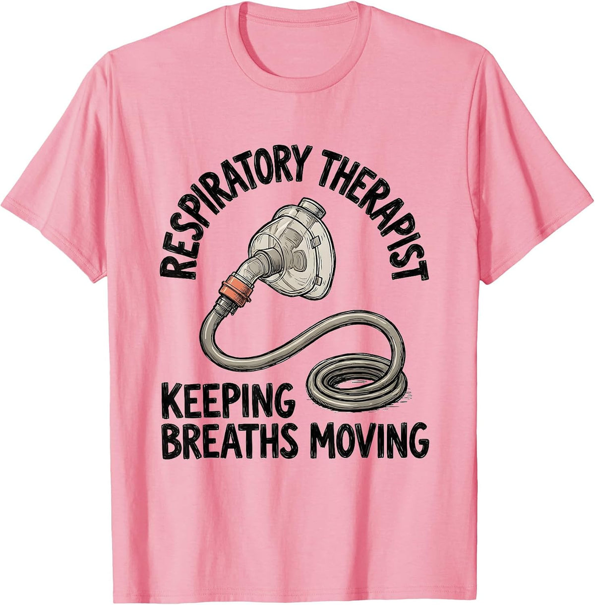 Men's Respiratory Therapist Keeping Breaths Moving Occupational T-Shirt - Pink