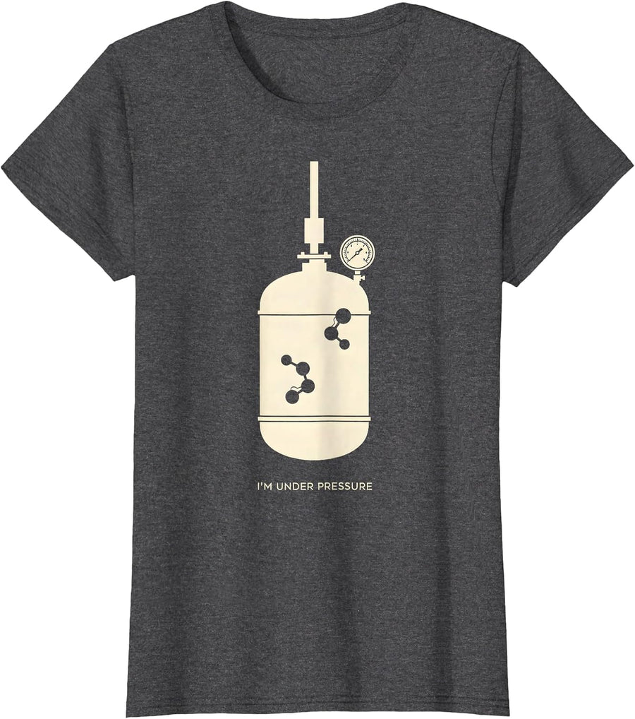 Women's I'm Under Pressure Funny Chemistry Science Teacher Gift T-Shirt - Dark Heather Grey