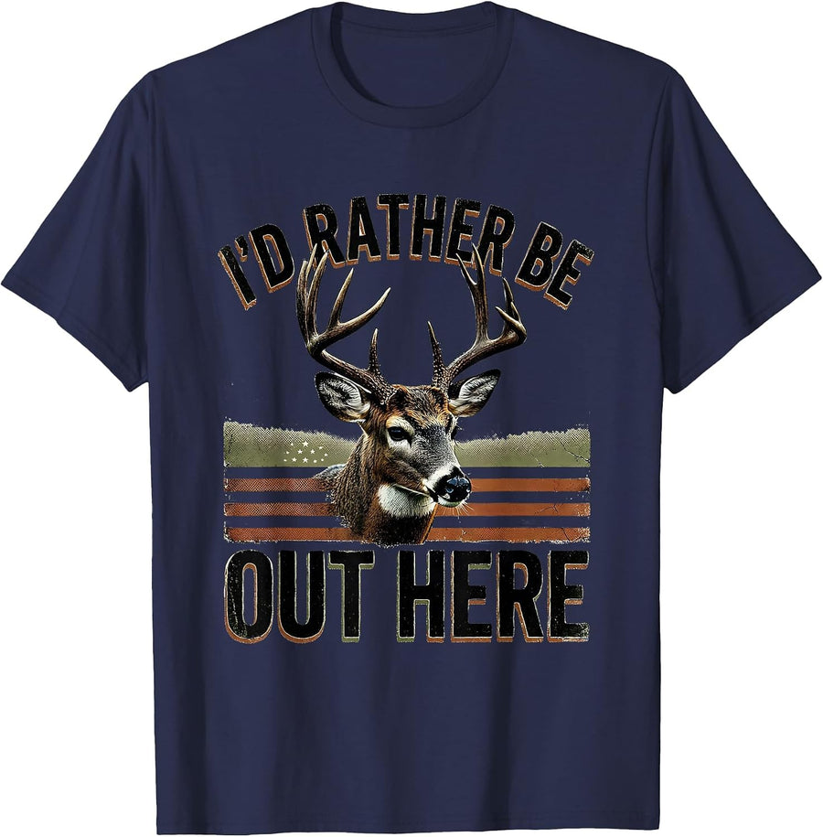 I'd Rather Be Out Here Distressed Deer Hunting Dad Gift T-Shirt - Navy Blue