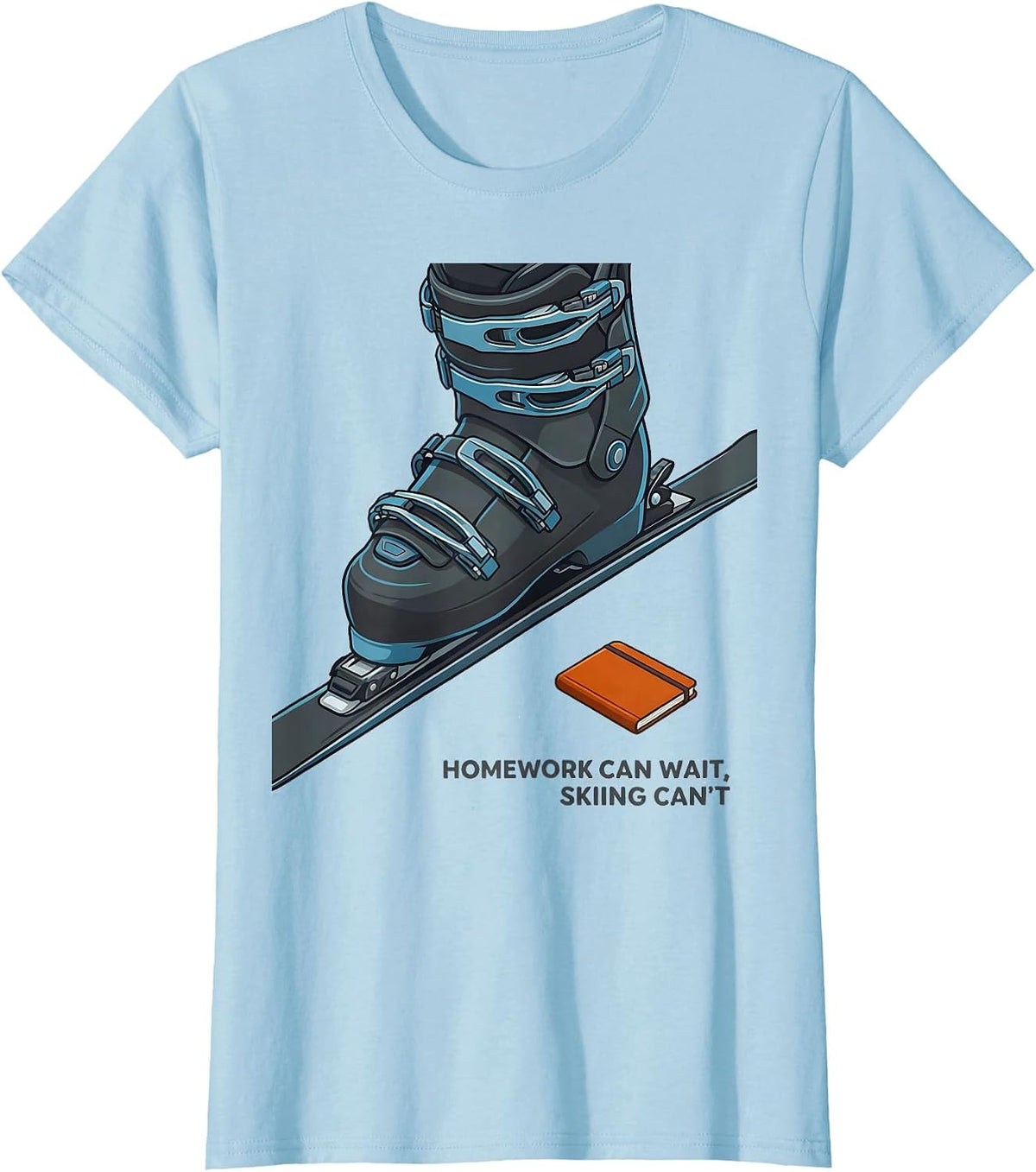 Homework Can Wait, Skiing Can't Funny Ski Lover Gift T-Shirt - Baby Blue