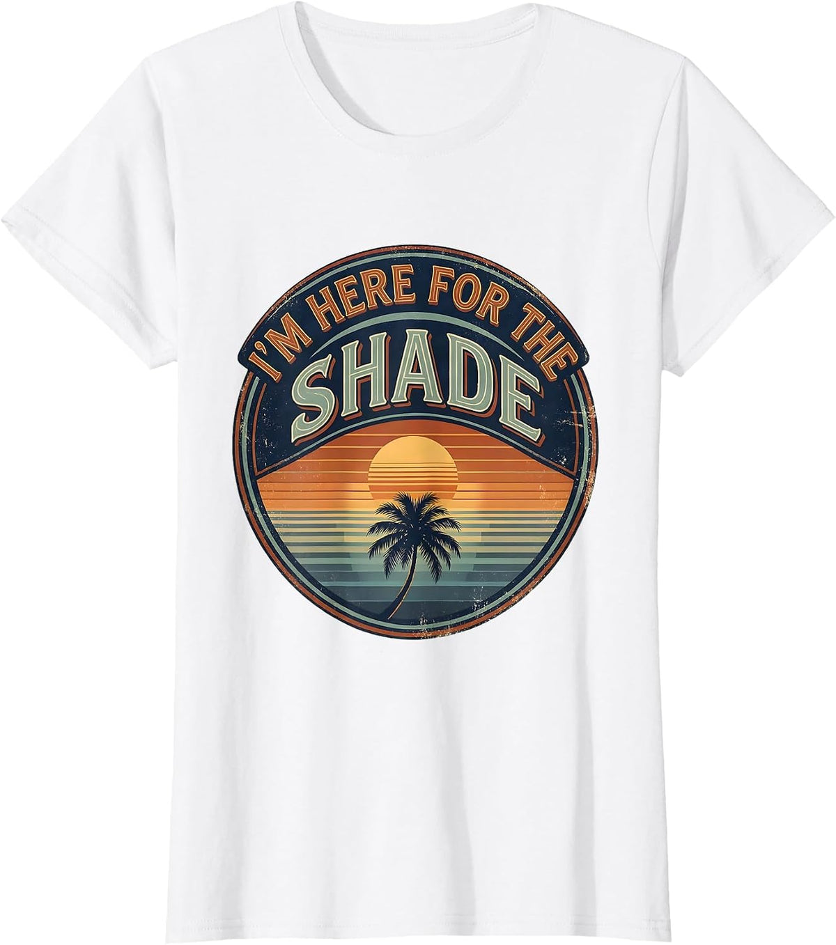 I'm Here For The Shade Vintage Retro Beach Summer Vacation T-Shirt - White