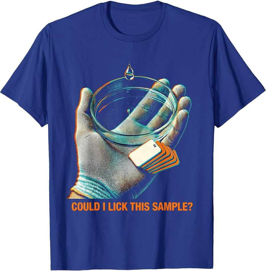 Could I Lick This Sample? Funny Periodic Table Chemistry T-Shirt - Royal Blue