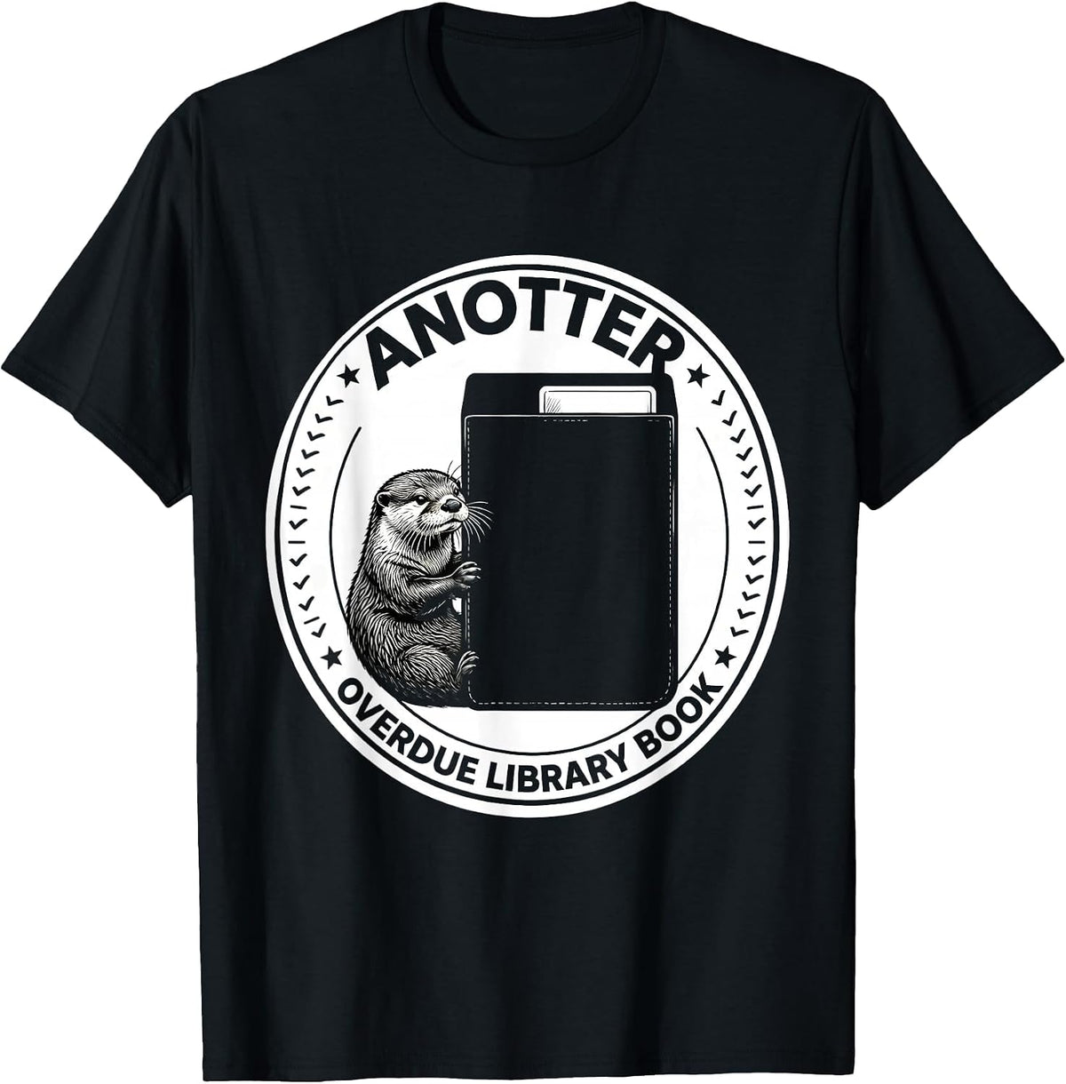 Men's Anotter Overdue Library Book Funny Otter Lover Humor Gift T-Shirt - Black