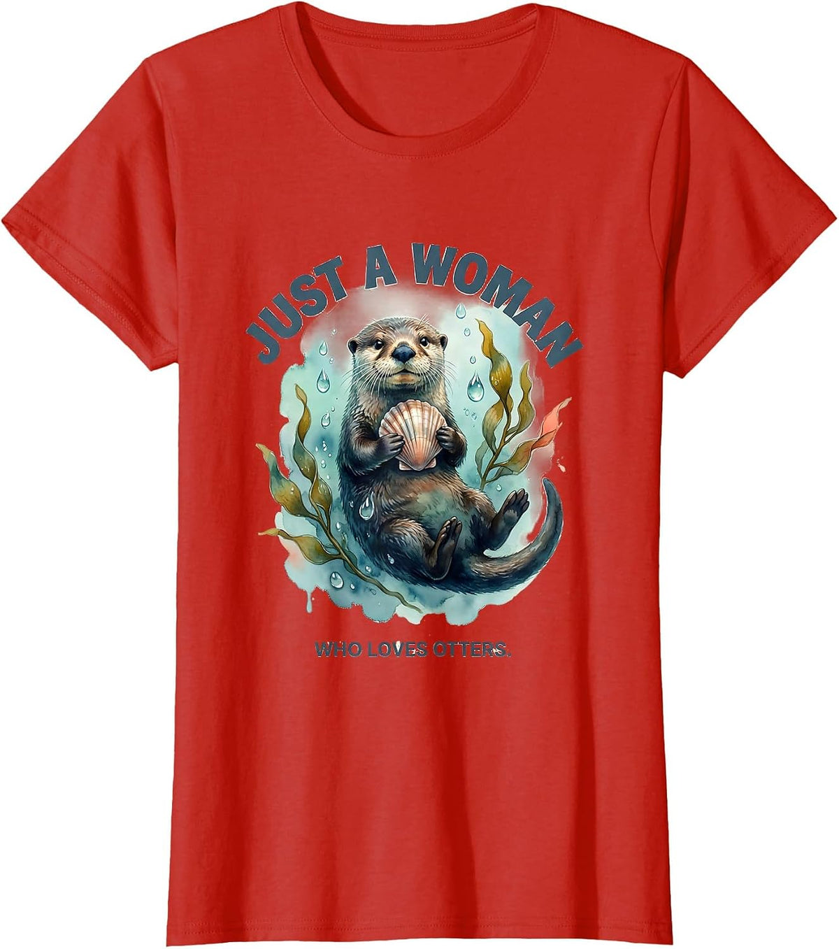 Just A Woman Who Loves Otters Funny Otter Lover Gift T-Shirt - Red