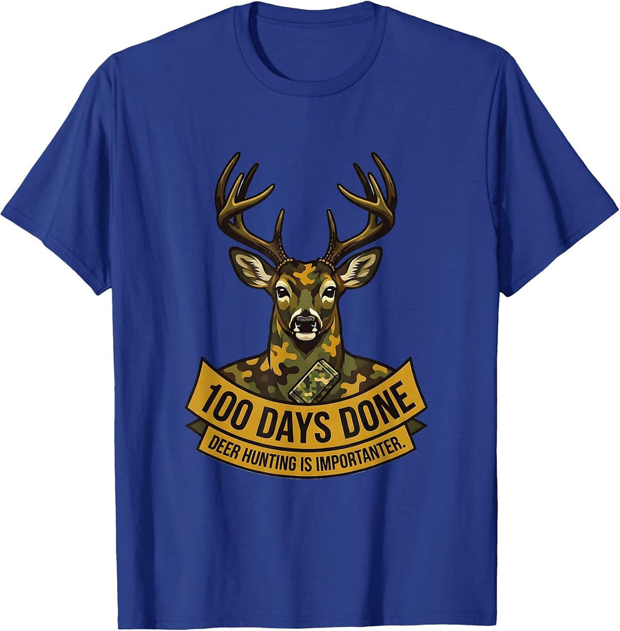 100 Days Done Deer Hunting Is Importanter Camo T-Shirt - Royal Blue