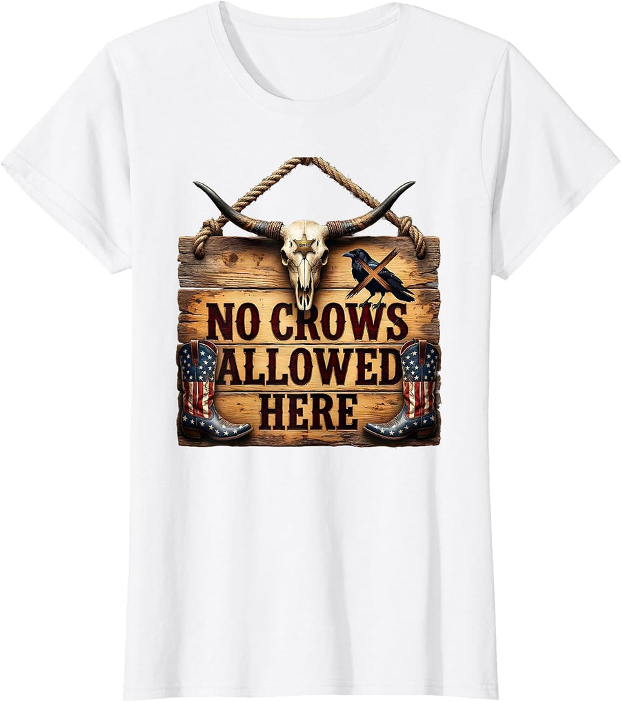 Women's No Crows Allowed Here Bold Statement Design T-Shirt - White