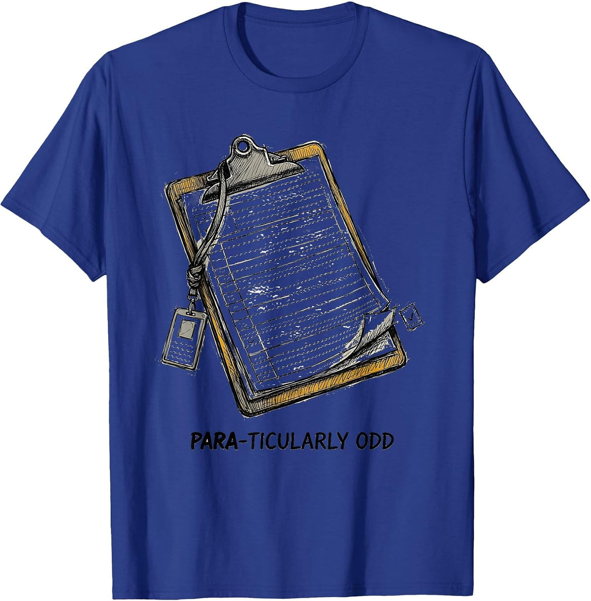 Para-Ticularly Odd Hand-Sketched Funny Paraprofessional SPED T-Shirt - Royal Blue