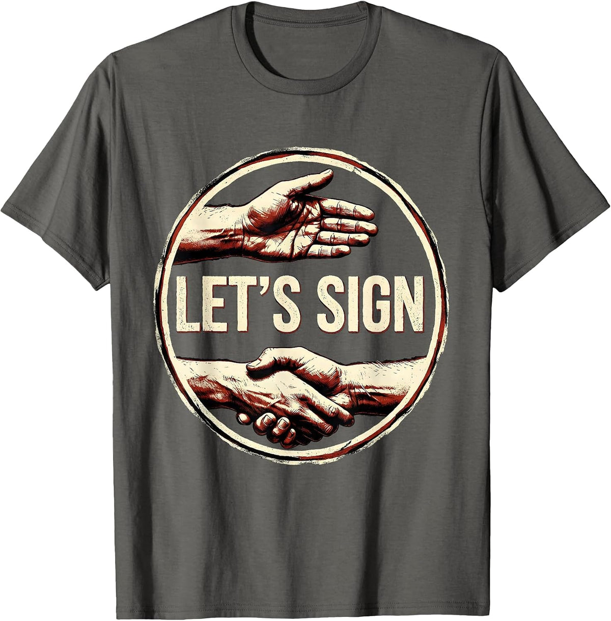 Let's Sign ASL Sign Language Teacher Humor Interpreter T-Shirt - Asphalt Grey