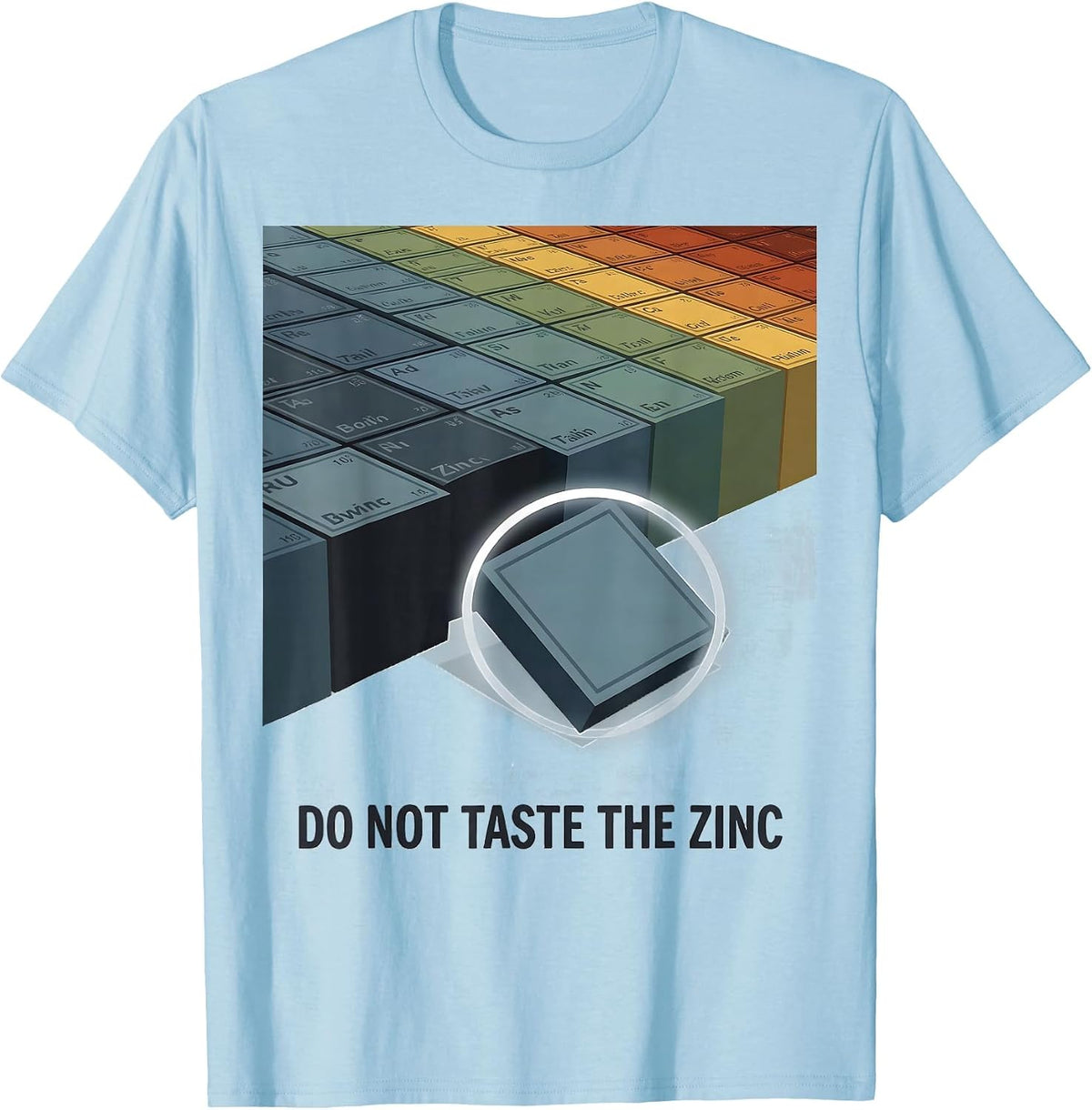 Do Not Taste The Zinc Funny Periodic Table Chemistry Teacher T-Shirt - Baby Blue