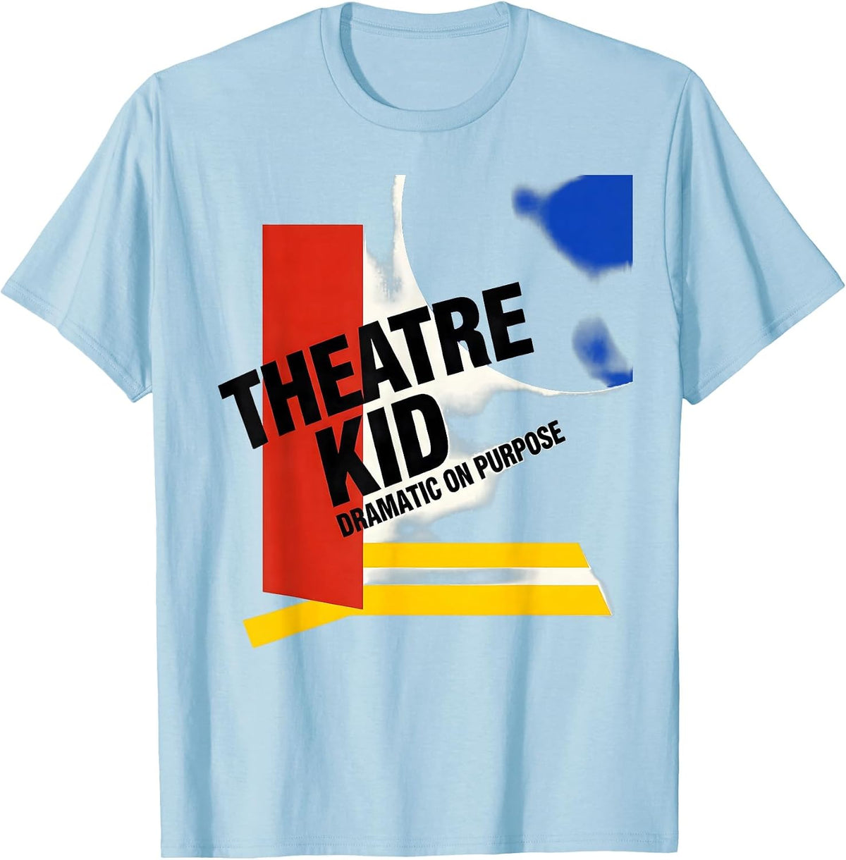 Men's Theatre Kid Dramatic On Purpose Bauhaus Modernist Stage Crew T-Shirt - Baby Blue