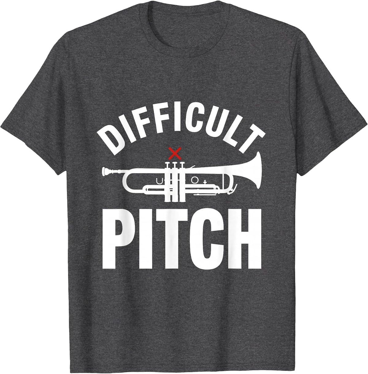 Difficult Pitch Funny Trumpet Musician Humor Band Member T-Shirt - Dark Heather Grey