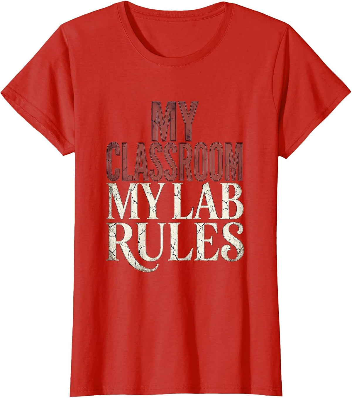 My Classroom My Lab Rules Science Teacher Design T-Shirt - Red