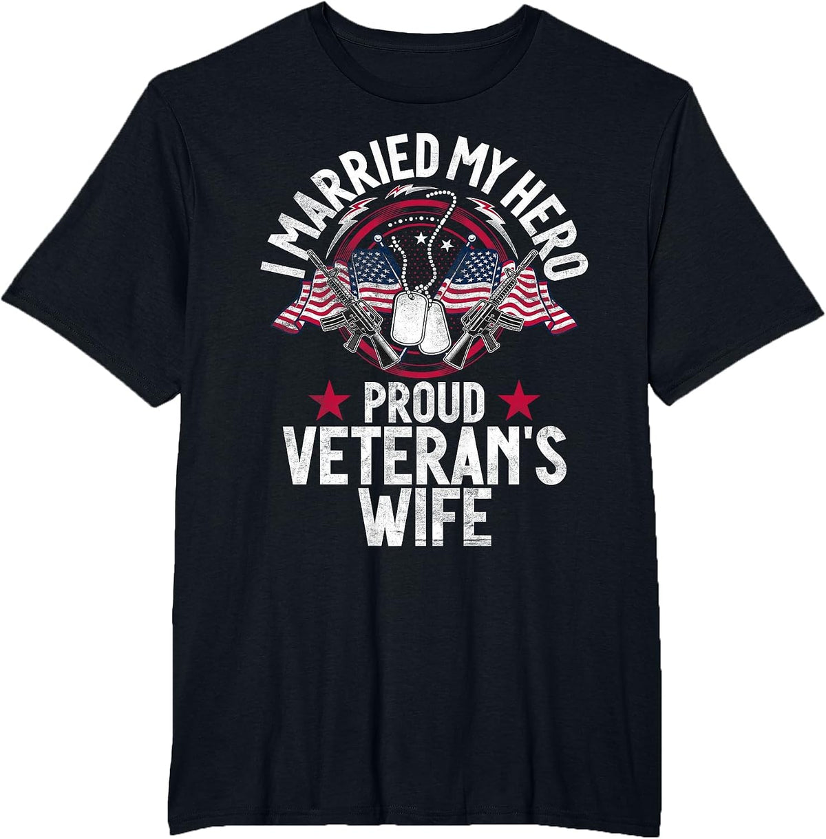 Veteran I Married My Hero Proud Veteran's Wife Memorial Day T-Shirt - Black