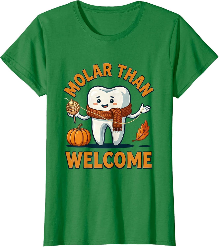 Women's Molar Than Welcome Funny Dental Hygienist Dental Assistant T-Shirt - Kelly Green