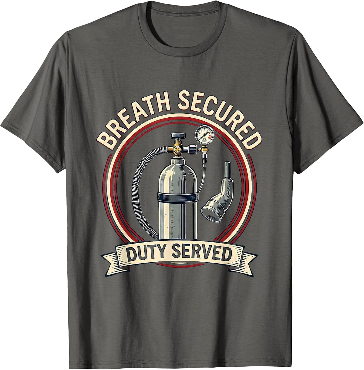 Men's Breath Secured Duty Served Respiratory Therapist RT Care T-Shirt - Asphalt Grey