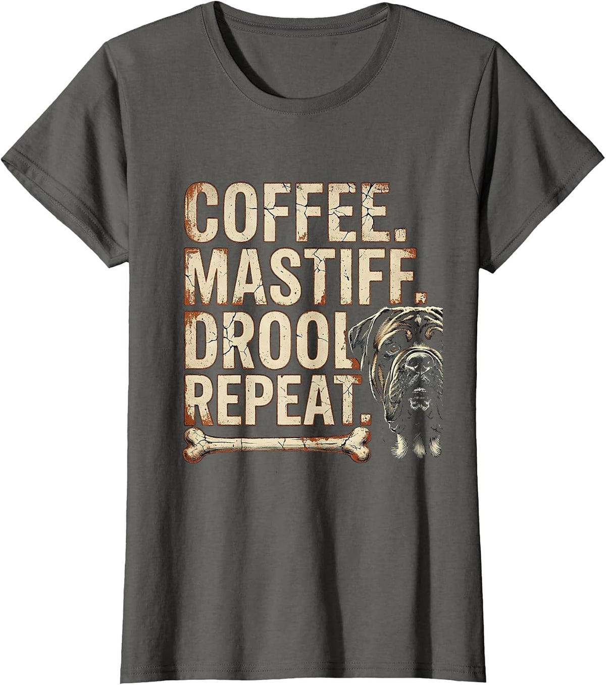 Women's Coffee. Mastiff. Drool. Repeat. Funny Dog Owner Coffee Lover T-Shirt - Asphalt Grey