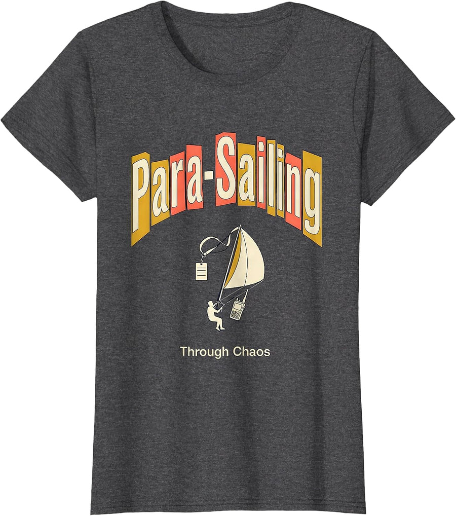 Women's Para-Sailing Through Chaos Funny Paraprofessional Support T-Shirt - Dark Heather Grey