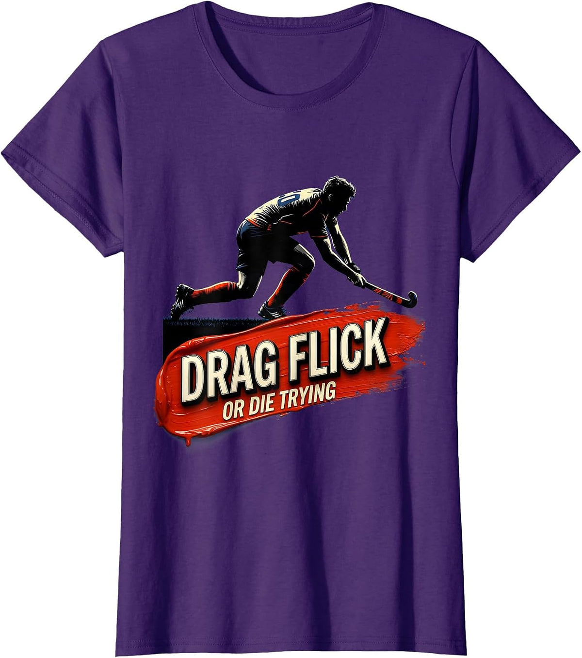 Women's Drag Flick Or Die Trying Field Hockey Design T-Shirt - Purple