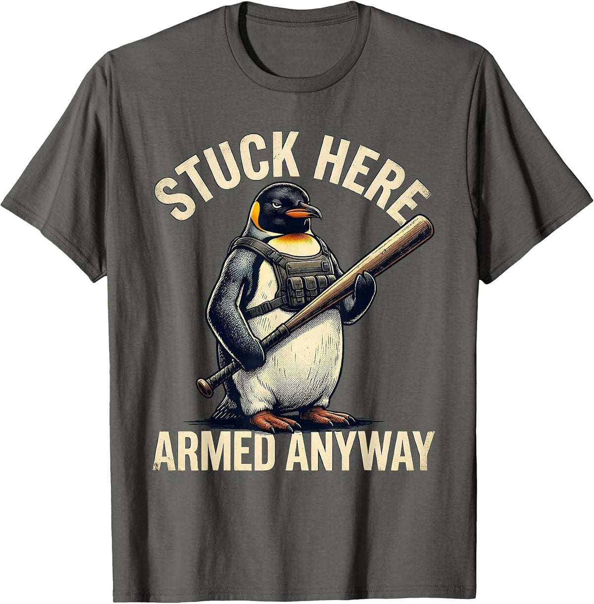Stuck Here Armed Anyway Vintage Funny Penguin Tactical Meme T-Shirt - Asphalt Grey