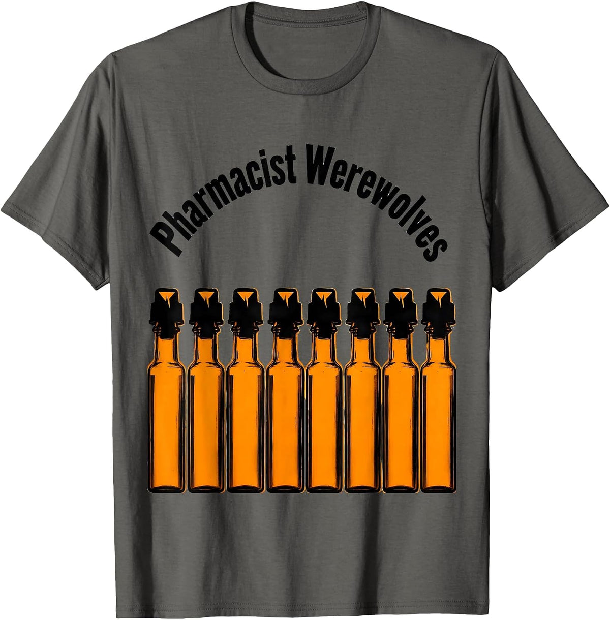 Pharmacist Werewolves Funny Pharmacy Halloween Occupational T-Shirt - Asphalt Grey