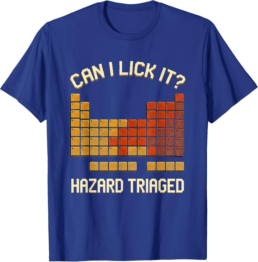 Can I Lick It Hazard Triaged Funny Chemistry Teacher Science T-Shirt - Royal Blue