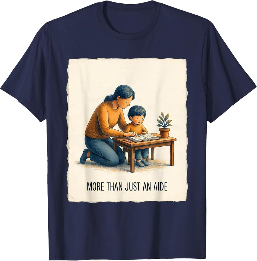 More Than Just an Aide Paraprofessional Design T-Shirt - Navy Blue