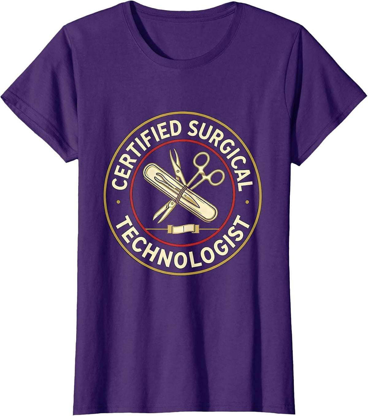 Women's Certified Surgical Technologist Funny Sterile Processing T-Shirt - Purple