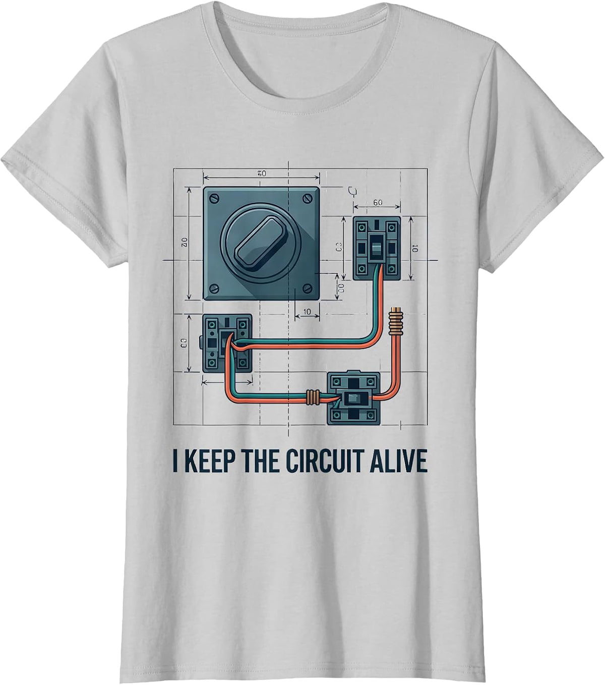 I Keep The Circuit Alive Funny Electrician Engineer T-Shirt - Silver Grey