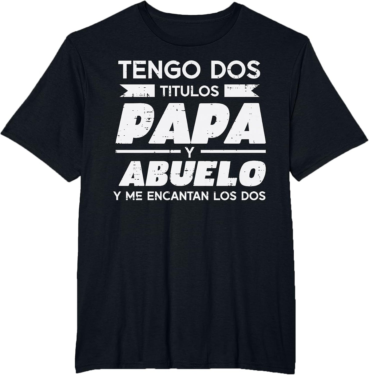 Dos Titulos Papa Abuelo Fathers Day Spanish Dad Grandpa T-Shirt - Black