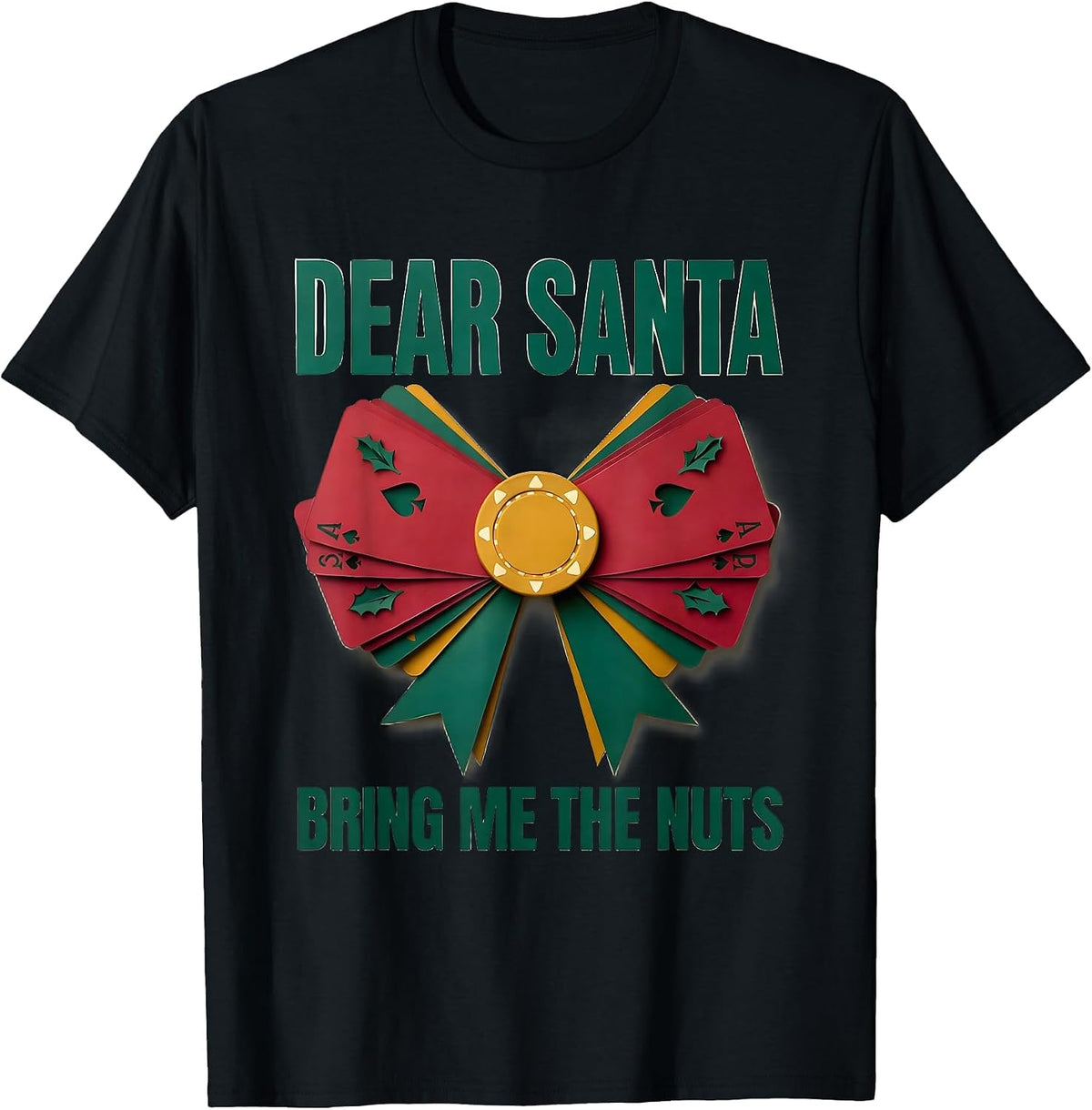 Men's Dear Santa, Bring Me The Nuts Funny Poker Gamer Christmas T-Shirt - Black