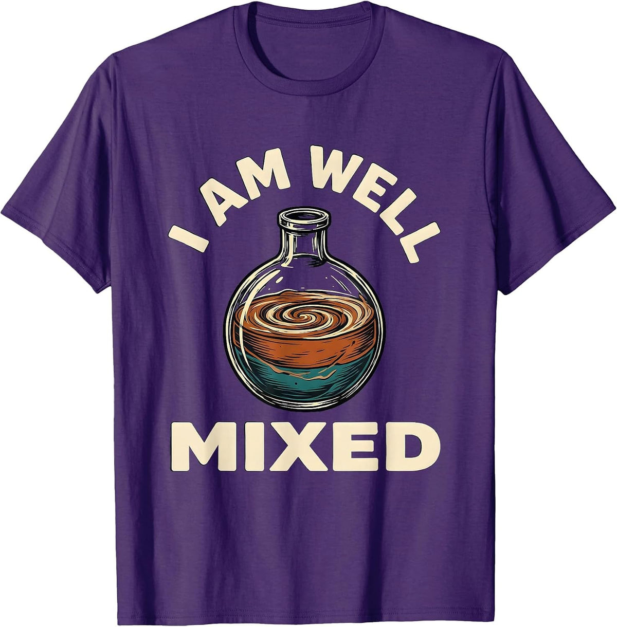 Men's I Am Well Mixed Funny Chemistry Nerd Science Lover Gift T-Shirt - Purple