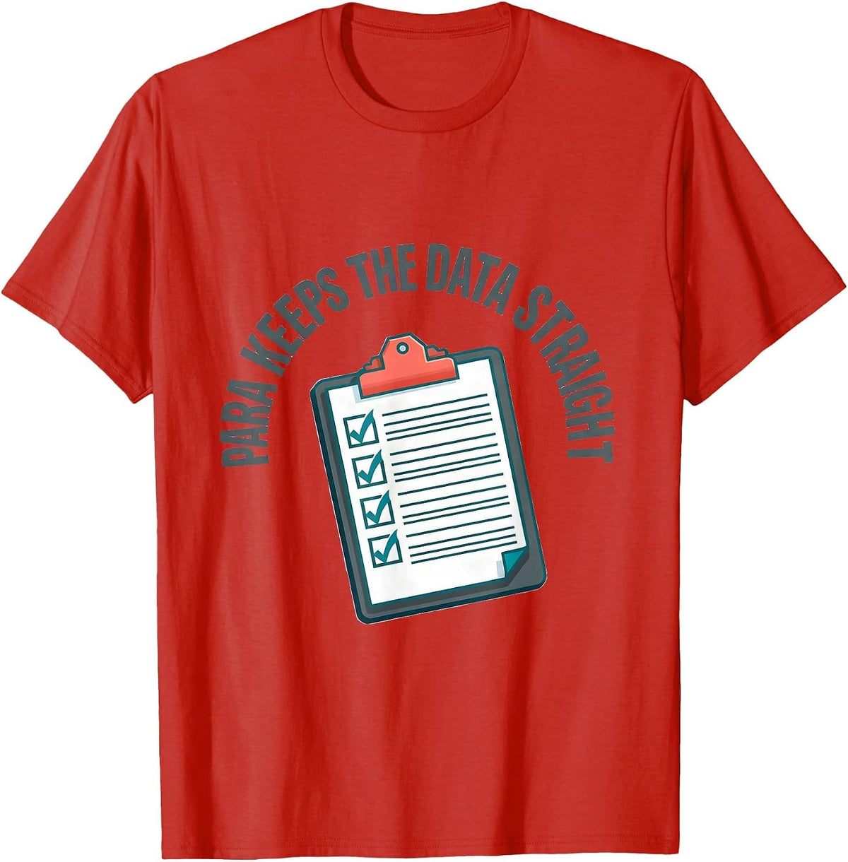 Men's PARA Keeps The Data Straight Funny Paraprofessional Back T-Shirt - Red