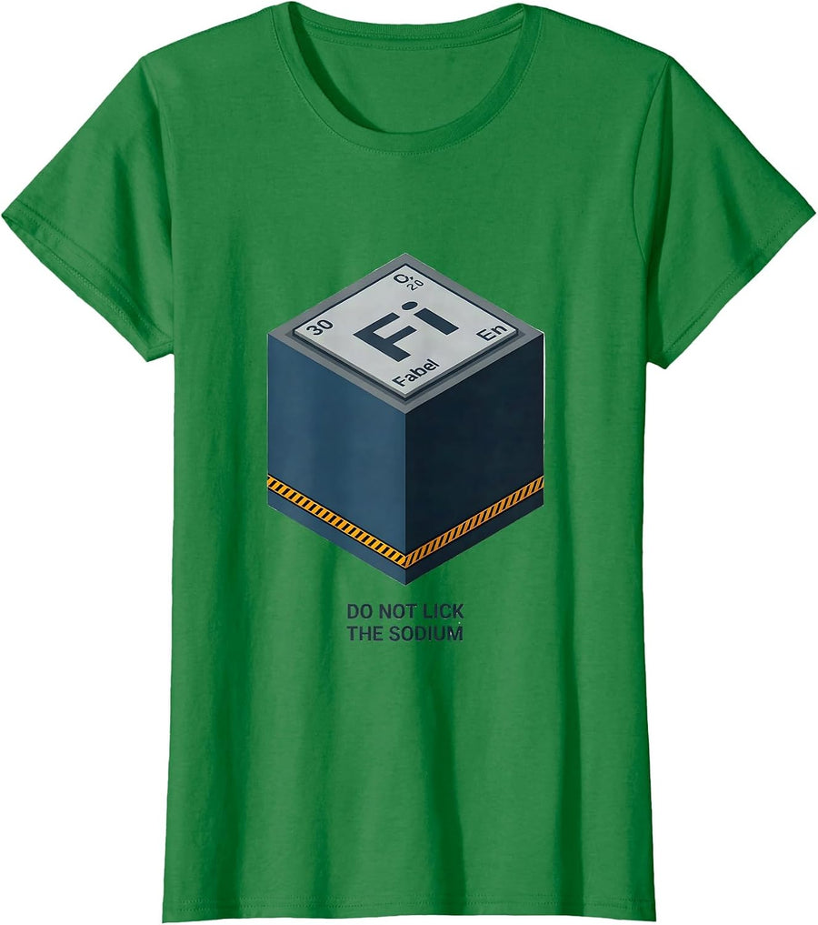 Women's Do Not Lick The Sodium Funny Periodic Table Chemistry T-Shirt - Kelly Green