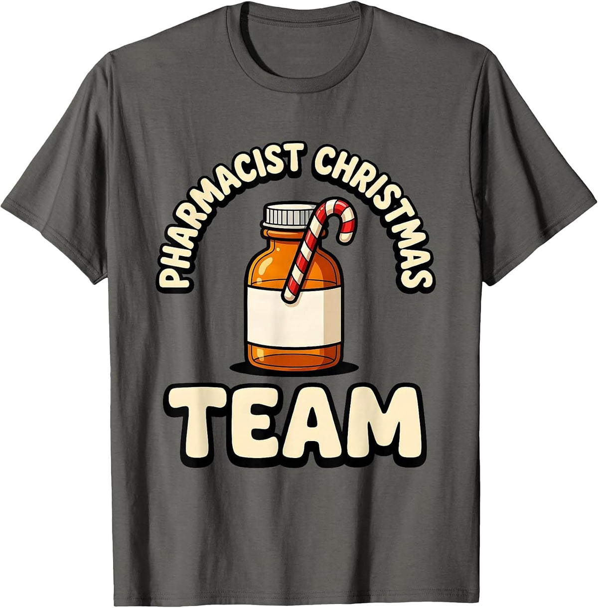 Pharmacist Christmas Team Funny Pharmacy Squad Holiday T-Shirt - Asphalt Grey