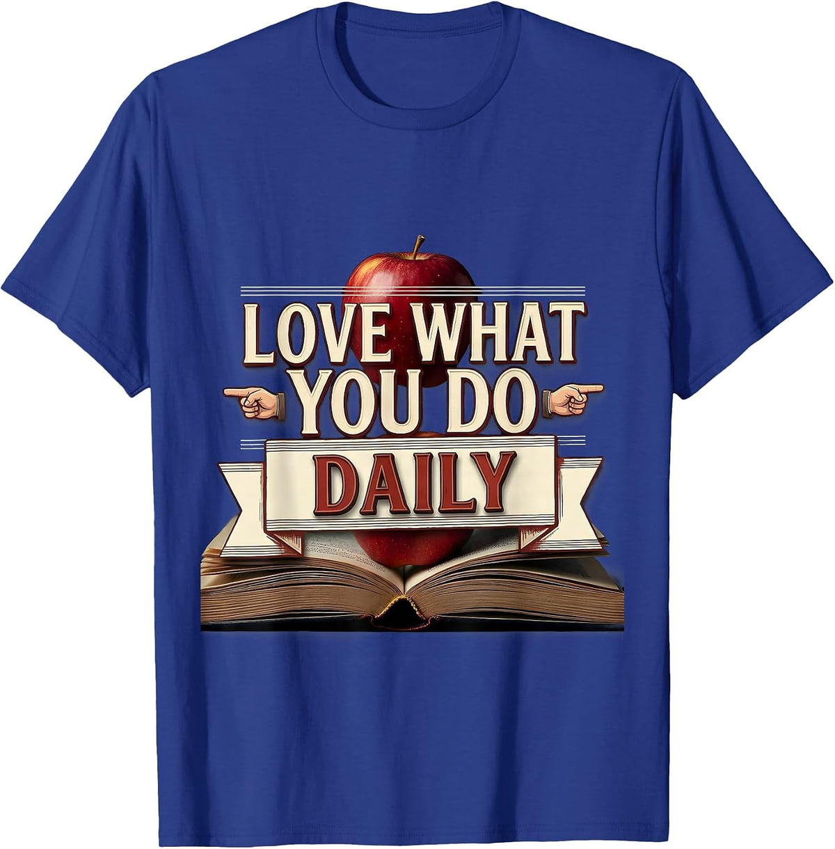 Love What You Do Daily Paraprofessional Design T-Shirt - Royal Blue
