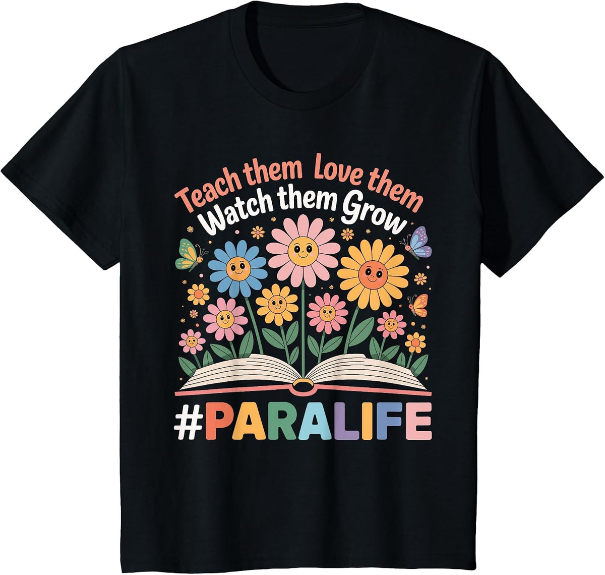Paraprofessional para Life Flower Teacher Back to School T-Shirt - Black