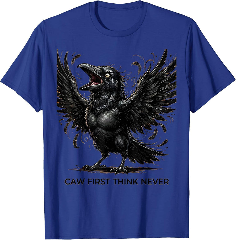 Caw First Think Never Funny Crow Design T-Shirt - Royal Blue