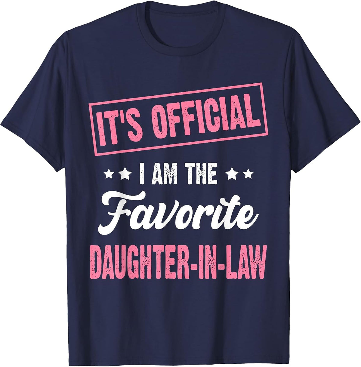 It's Official I'm The Favorite Daughter-in-Law Vintage T-Shirt - Navy Blue