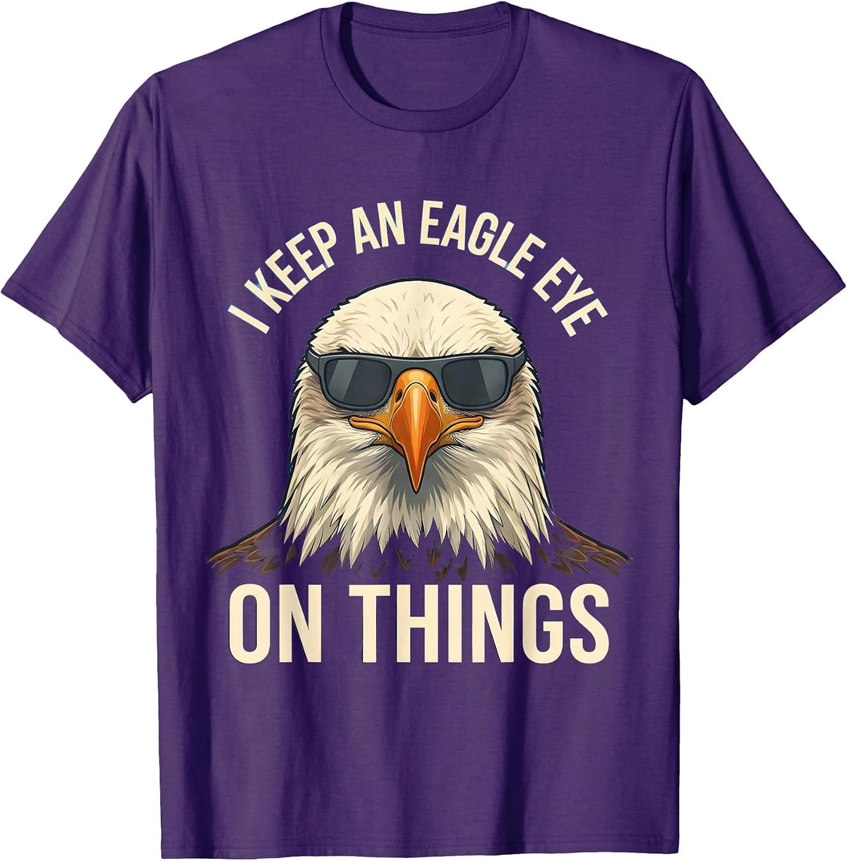 Men's I Keep An Eagle Eye On Things Funny Bald Eagle Sunglasses T-Shirt - Purple