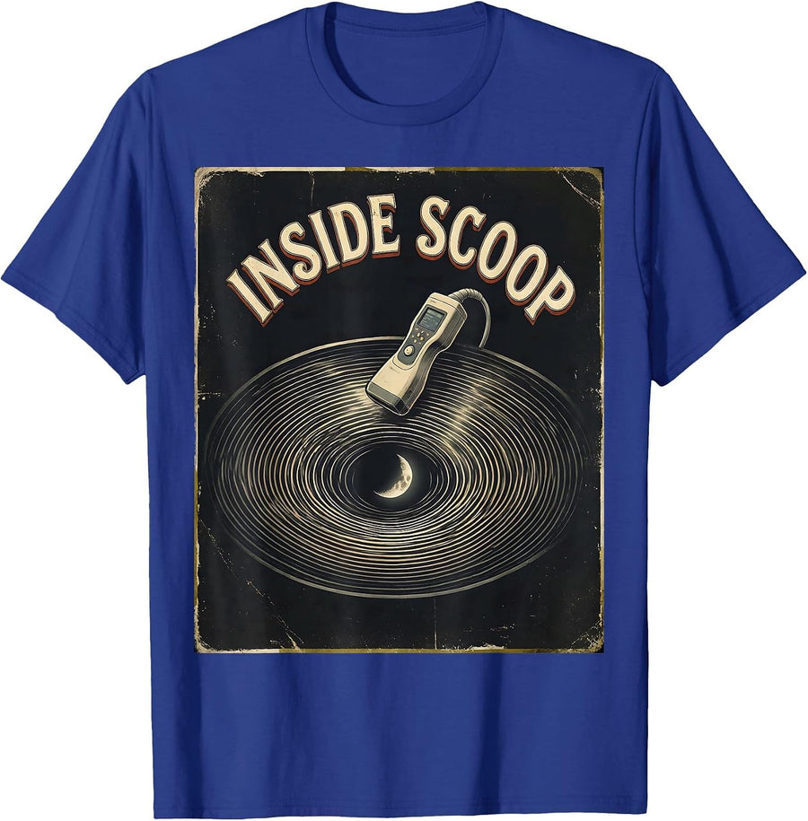 Inside Scoop Vintage Sonographer Ultrasound Tech Humor T-Shirt - Royal Blue