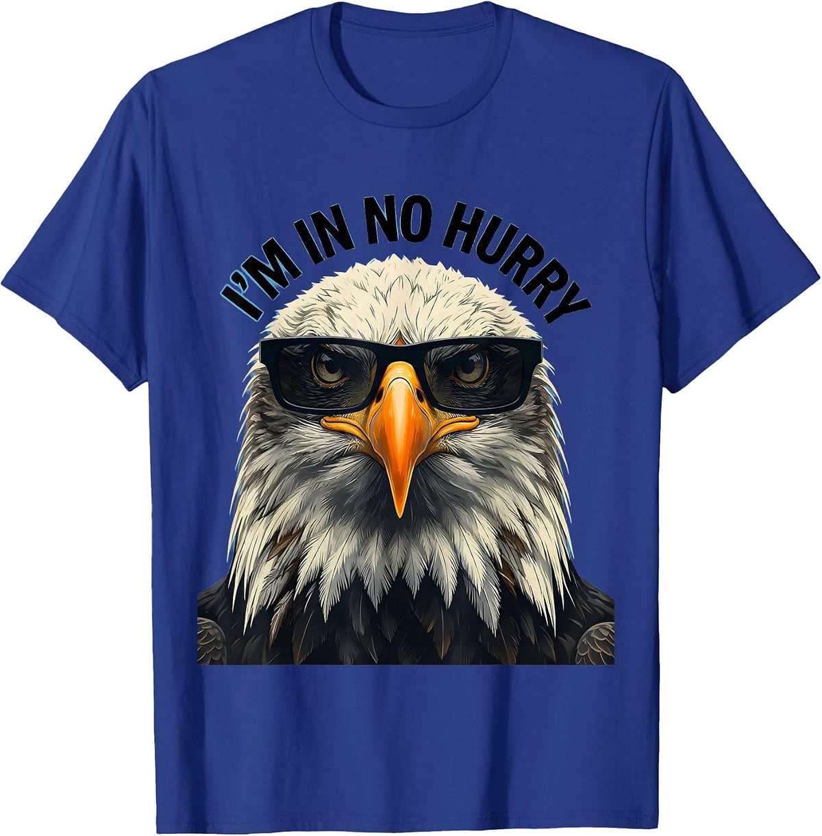 Men's I'm In No Hurry Stencil Bald Eagle Sunglasses Funny Novelty T-Shirt - Royal Blue